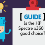 Is the HP Spectre x360 a good choice