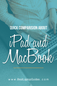 iPad Pro and MacBook comparision