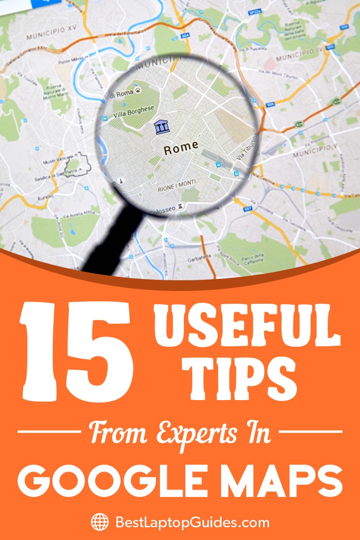 Useful Tips From Experts In Google Maps