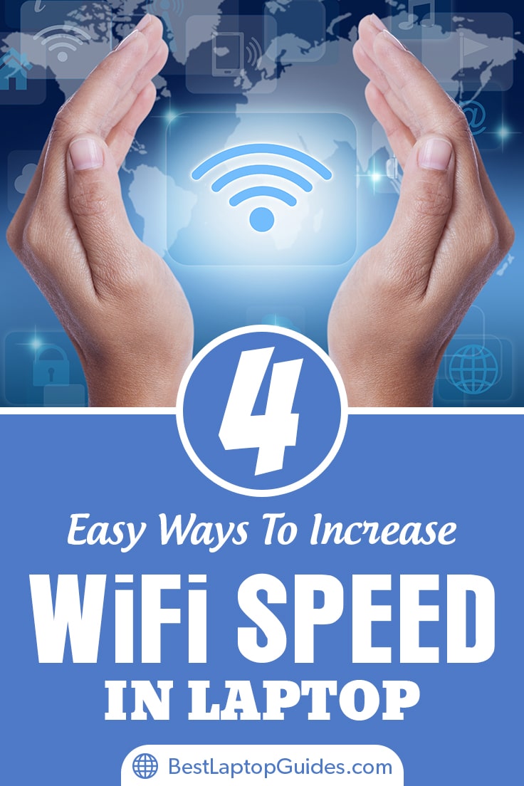 easy ways to increase wifi speed in laptop