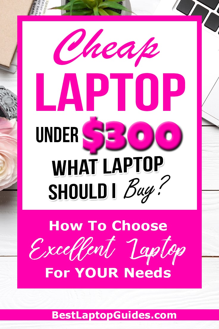 Cheap Laptops Under $300. What Laptop Should I Buy? Click Here To Find Down More #laptop #tech #cheap #college #business #work
