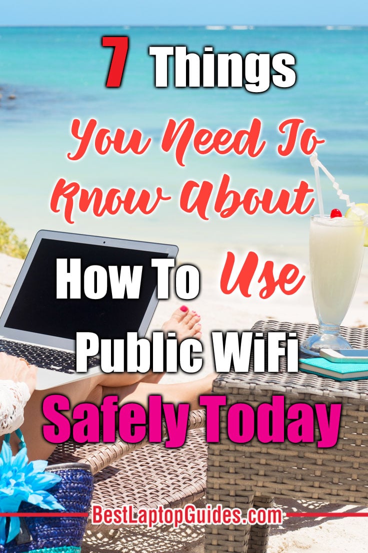 How To How To Use Public WiFi Safely. Click Here To Check Out 7 Things You Need To Know How To Use Public WiFi Safely #tips #guide #Wifi # computer #laptop #guide #tech #tips #internet