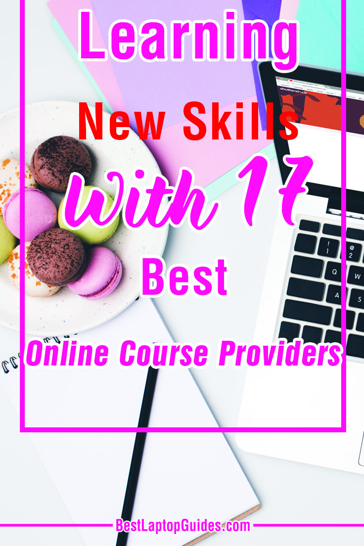 Learning New Skills With 17 Best Online Course Providers. Discover More At HERE  . #course, #online, #learning, #career, #ideas, #website #tech #guide