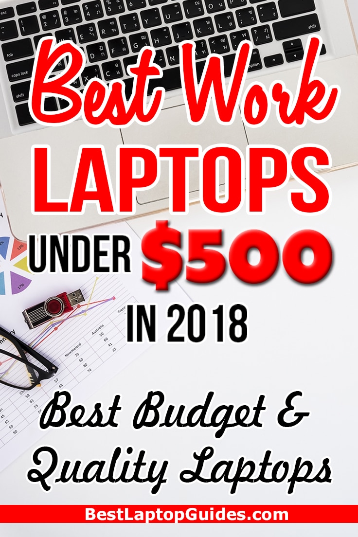 Best Work Laptops Under $500 in 2018. Best Budget & Quality Laptops. Click Here To Reveal #laptop #tech #guide #resource #college #business #work #budget #computer