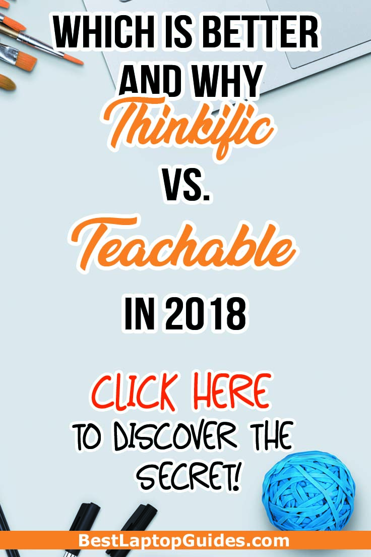 Which is better and why: Thinkific vs Teachable 2018? Click Here To Reveal. #sell #online #thinkific #teachable #sites #best #courses #create #learning #platforms