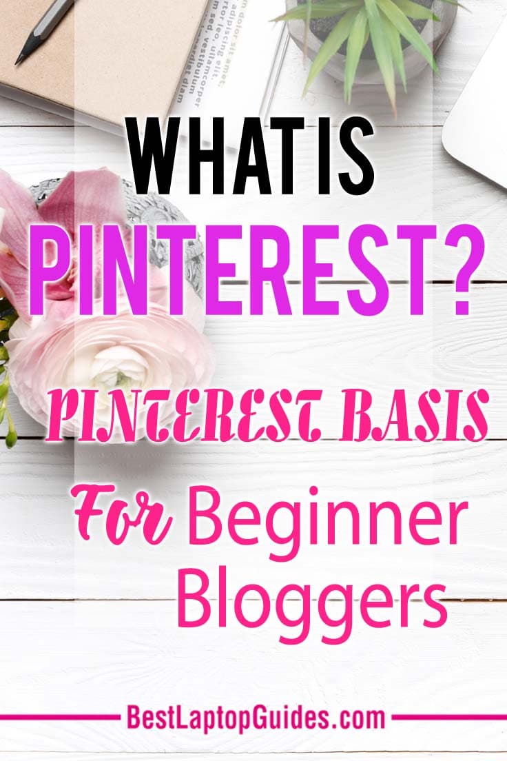 What is Pinterest? Pinterest Basis for beginner bloggers. Check it out #Pinterest #basis #guide #tips #bloggers #beginner
