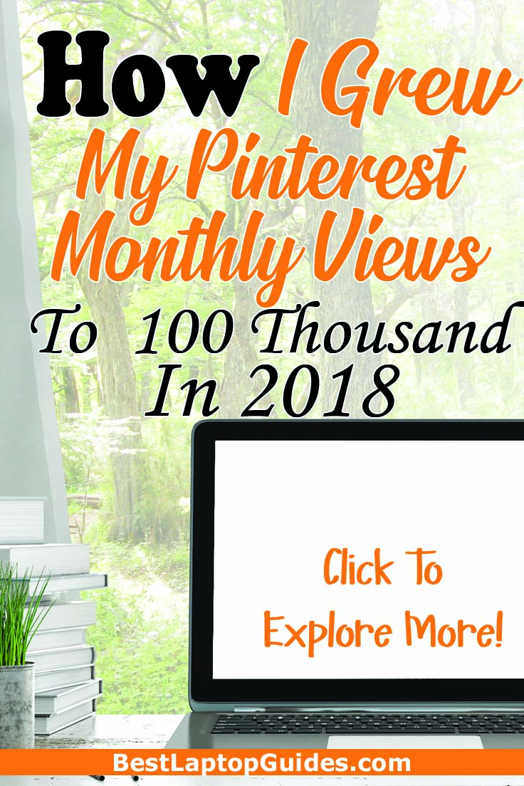 How I grew my Pinterest monthly views to 100 thousand in 2018 #pinterest #view #traffic #free #howto #tips #guide #internet #tech