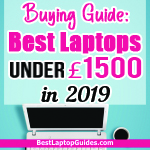best laptops under 1500 pounds in 2019