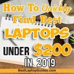 how to find best laptops under $200 in 2019