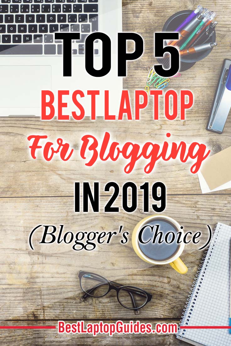 You can pick one of the best laptops for bloggers to make your life easier. You can dive right in and check out the best laptops for bloggers to buy in 2019.