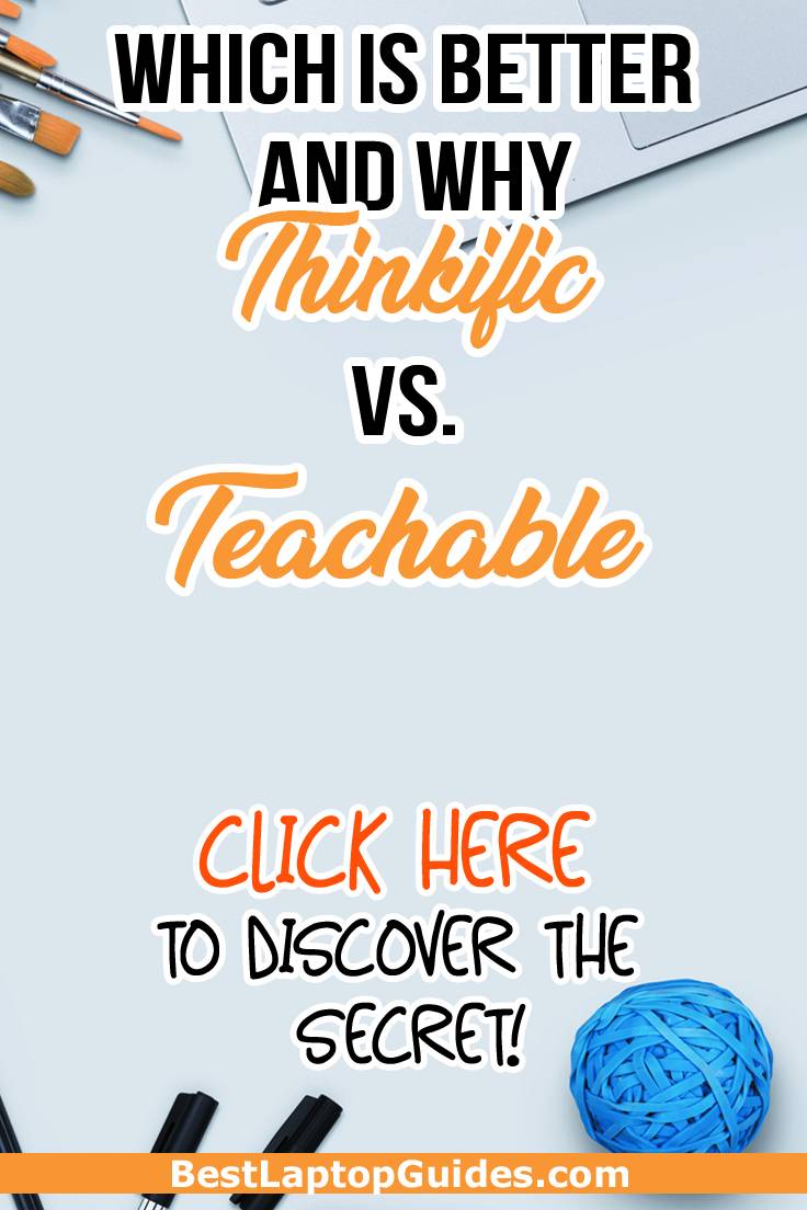 Which is better and why-Thinkific vs Teachable