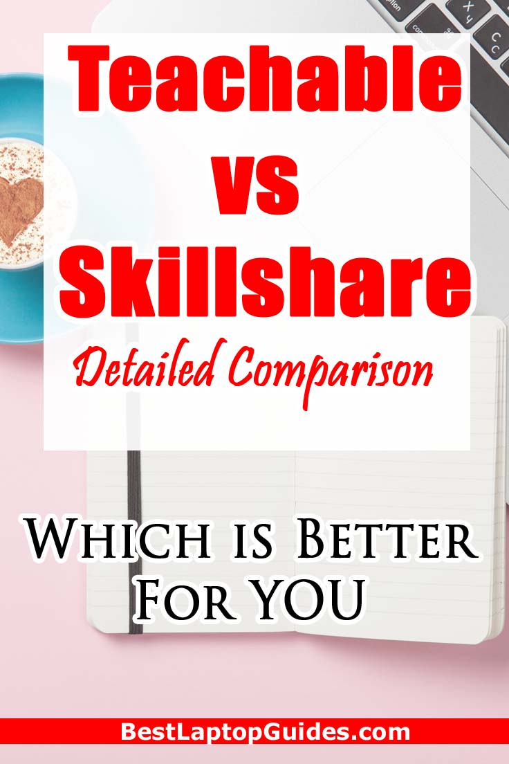 Teachable vs Skillshare- which one is the best online course creation platform