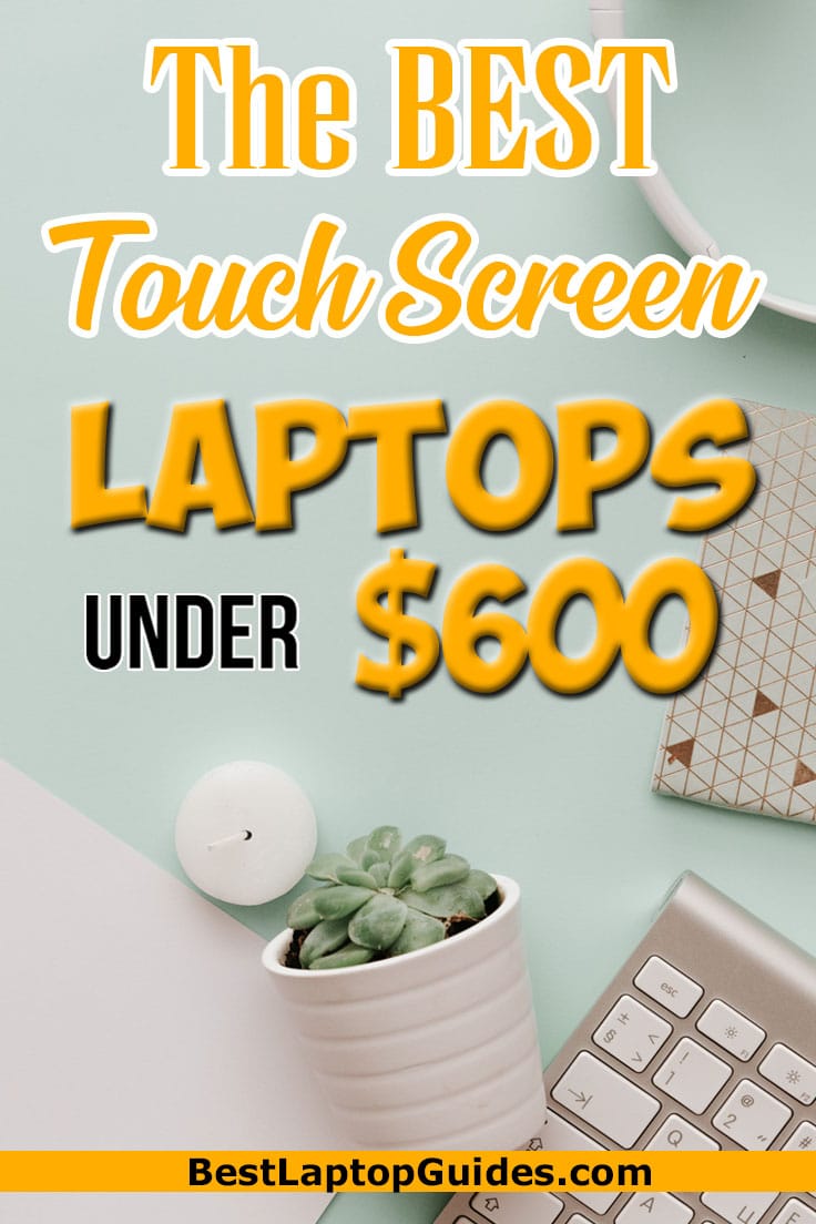 The best touch screen laptops under 600 dollars -2023