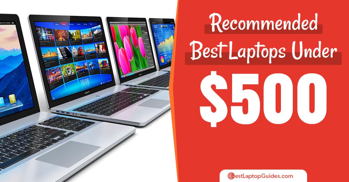 recommended best laptops under 500 in 2023