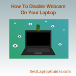 How to Disable Webcam on Laptop