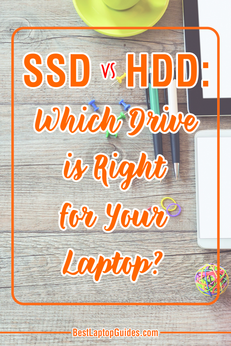SSD vs HDD Which Drive is Right for Your Laptop