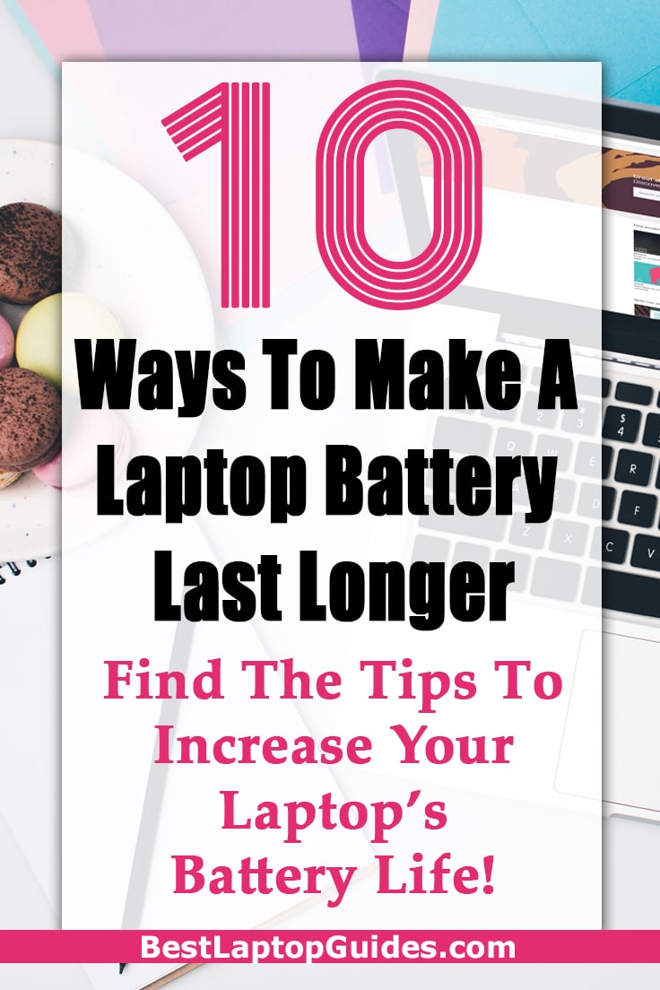 Ways To Make A Laptop Battery Last Longer