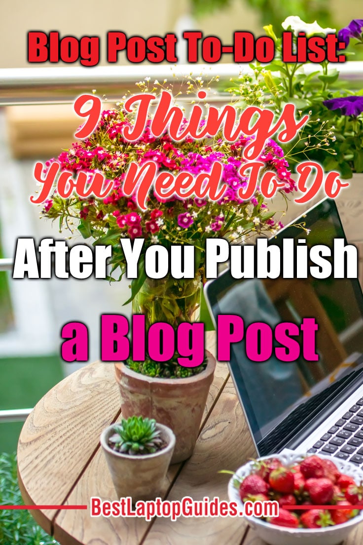 Blog post to do list-9 Things To Do After Publish Your Posts Click Here To Find Down  #blog #beginners #tips #starting #post #ideas #blogging #tricks #tech #business #todolist