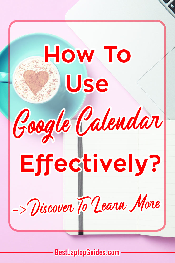 How To Use Google Calendar Effectively Click here to reveal this guide  #planning #plan #calendar #Google #howto  #students #tips, #work