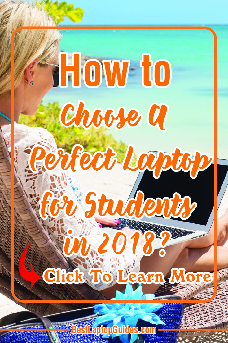 How to Choose a perfect laptop for students in 2018. Click here to reveal this guide  #laptop #computer #internet #tips #guide #tricks #buying #tech #business #college #students