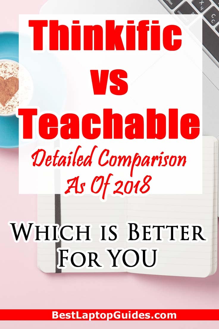 Thinkific vs Teachable Detailed Comparison As Of 2018. Check Out This Guide #best #courses #create #learning #platforms #sell #online #thinkific #teachable #sites 