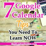 7 Google Calendar Tips You Need To Learn Now