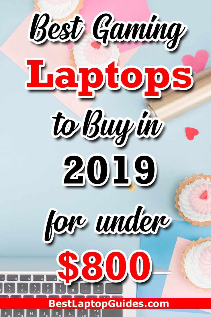 Best Gaming Laptops to Buy in 2019 for Under $800. Choosing the right gaming laptop under $800 in 2019. Click Here To Reveal #gaming #students #college #best #laptop #2019 #tech #guide #tips