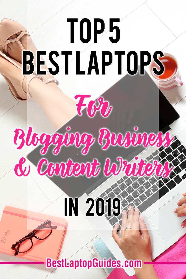 If you're a writer, or blogger looking for the best laptop for blogging, you've come to the right place. Herea are some of the best choices on the market in in-detail buyer's guide