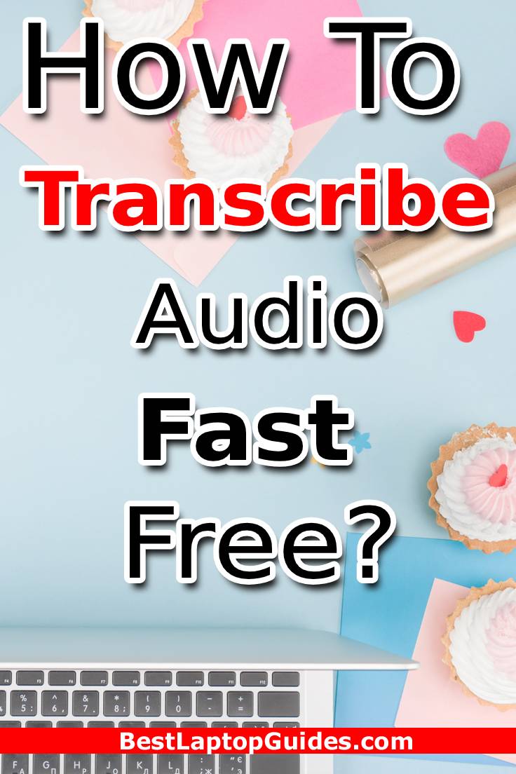 How To Transcribe Audio Fast And Free