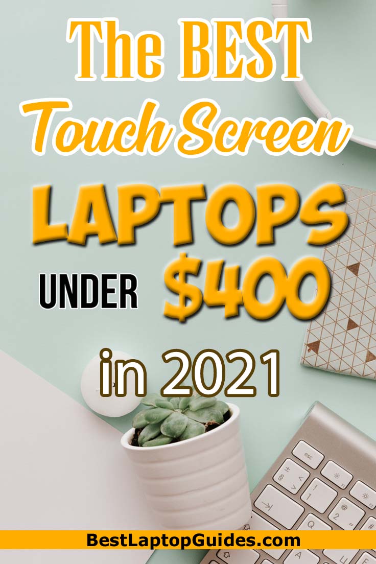 The best touch screen laptops under 400 dollars in 2021