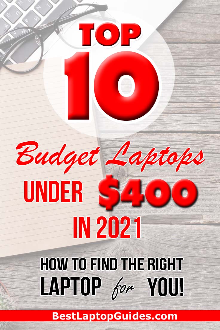 Top 10 Budget Laptops Under 400 dollars in 2021
