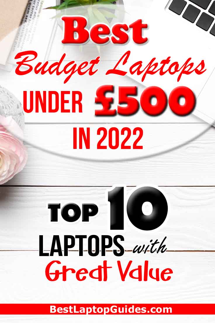 Best Budget Laptops Under 500 pounds in 2022