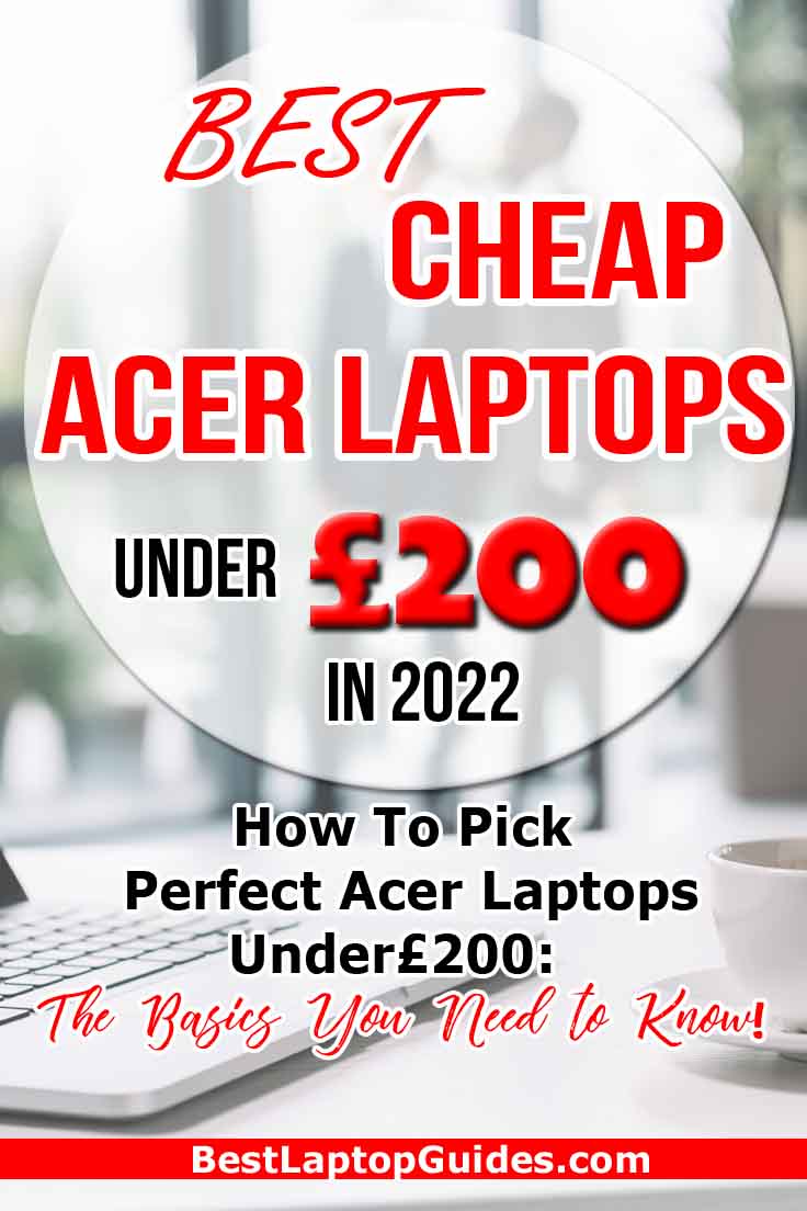 Best Cheap Acer Laptop under 200 pounds in 2022