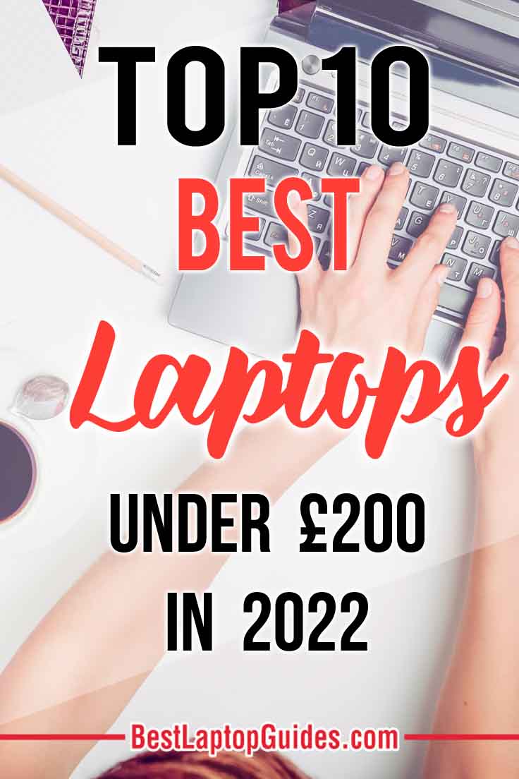 Top 10 Best Laptops Under 200 pounds in 2022