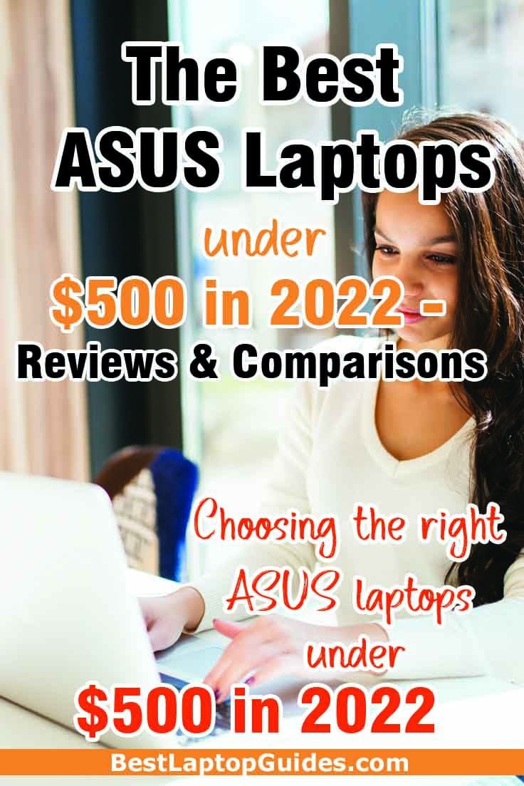 The Best ASUS Laptops Under $500 in 2022 Reviews and Comparisons