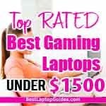 Top Rated Best Gaming Laptops Under $1500