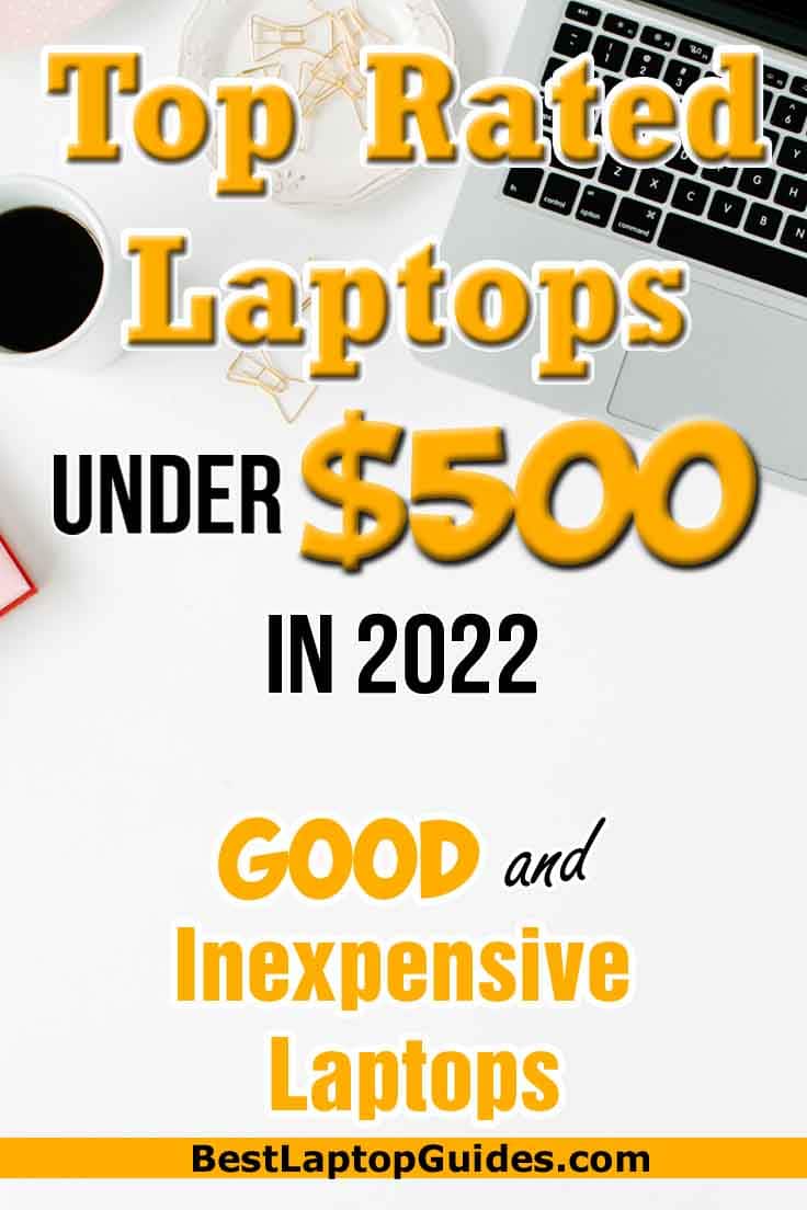 Top Rated Laptops Under $500 in 2022