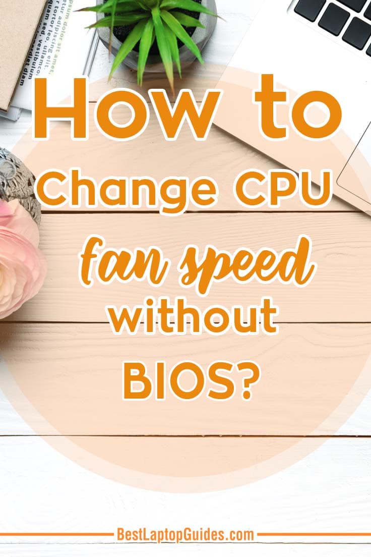 How to change CPU fan speed without BIOS