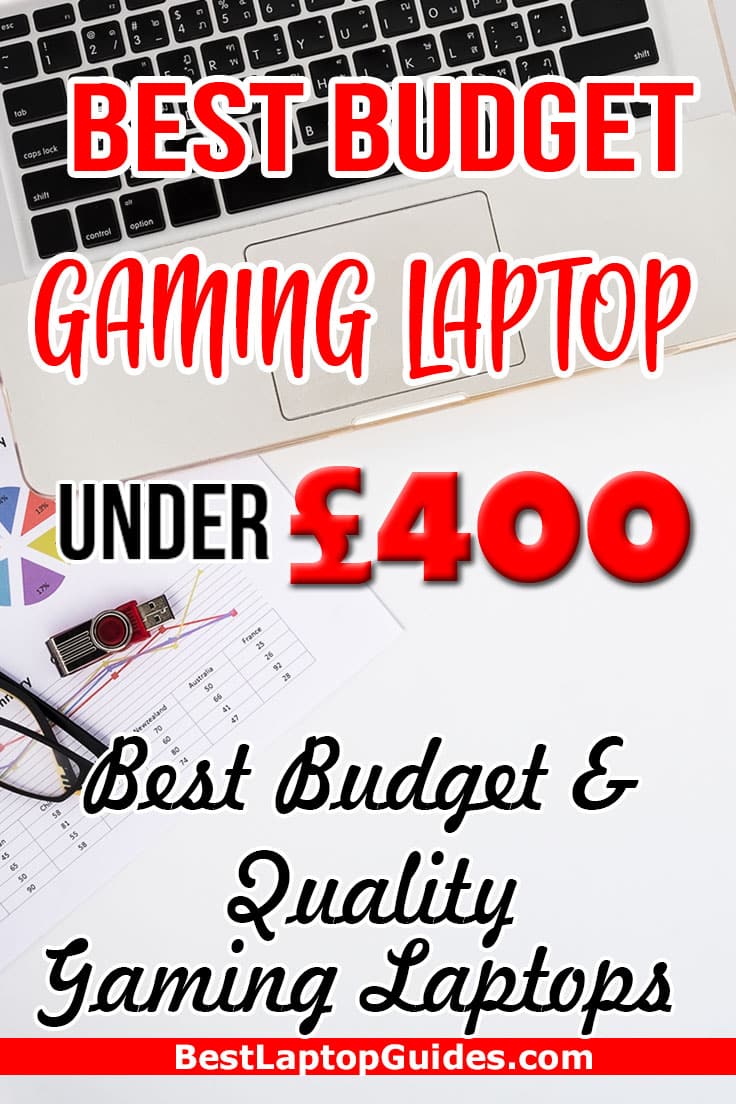 Best Budget Gaming Laptop under 400 pounds