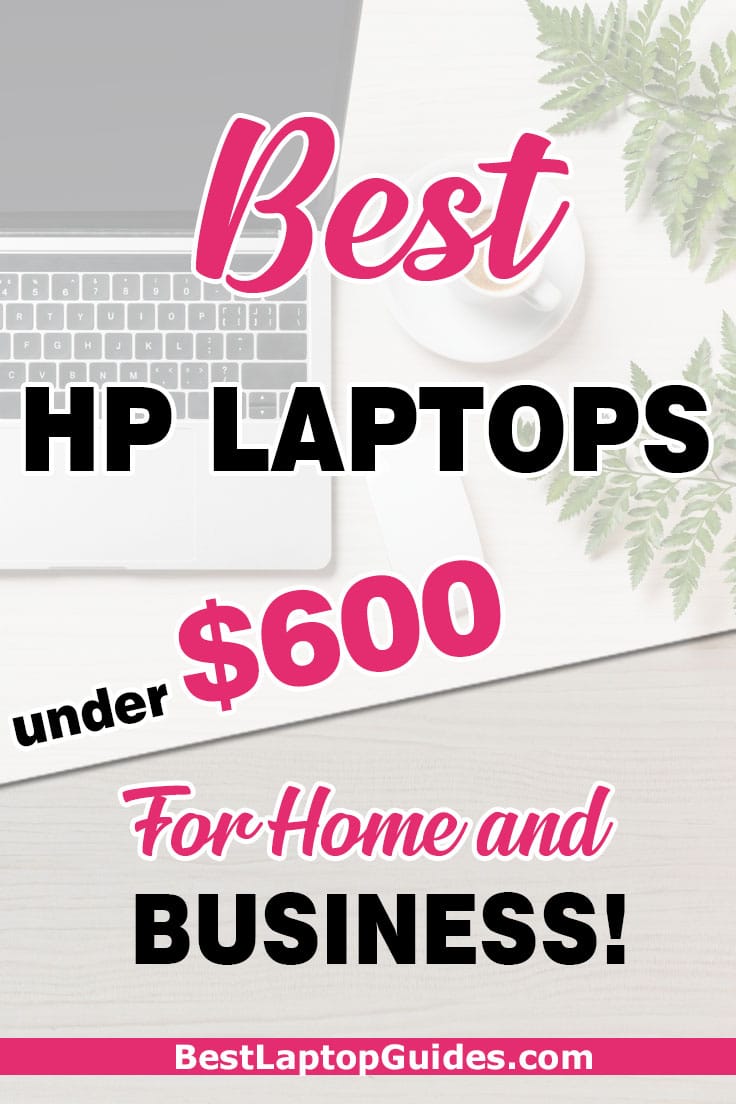 Best HP laptops under 600 dollars for home and business - 2023
