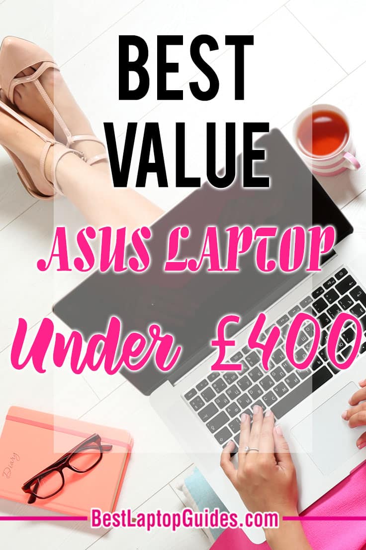 Best Value ASUS Laptop under 400 pounds