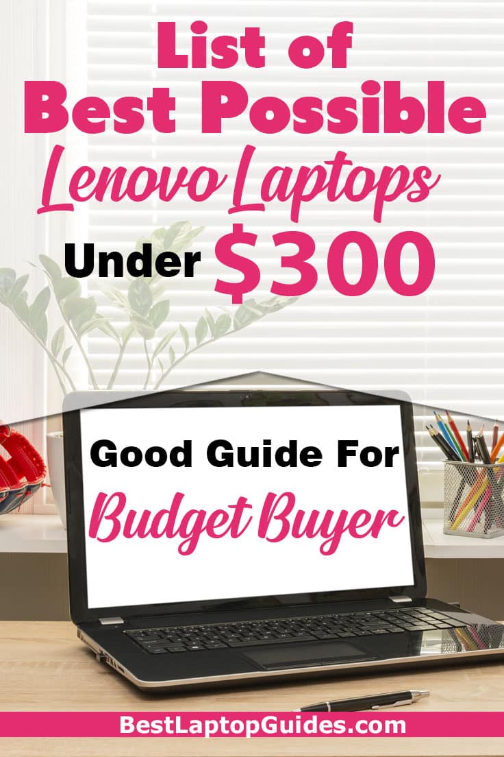 List of Best Possible Lenovo Laptop under 300-2023