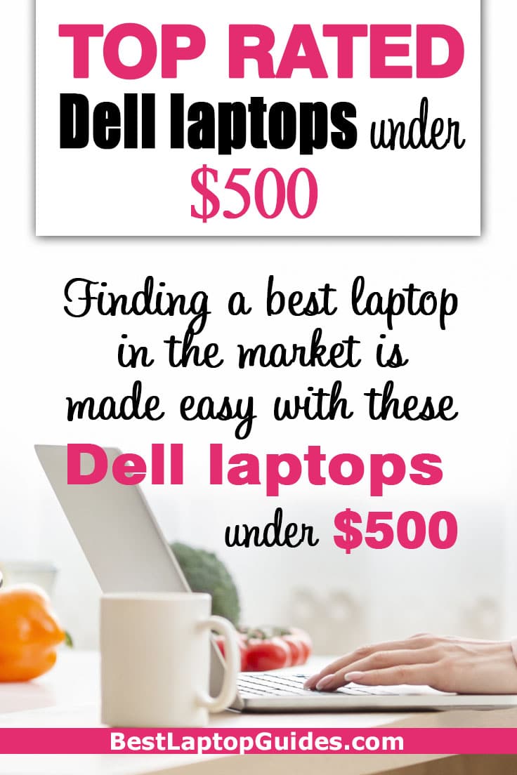 Top Rated DELL laptops under $500 in 2023
